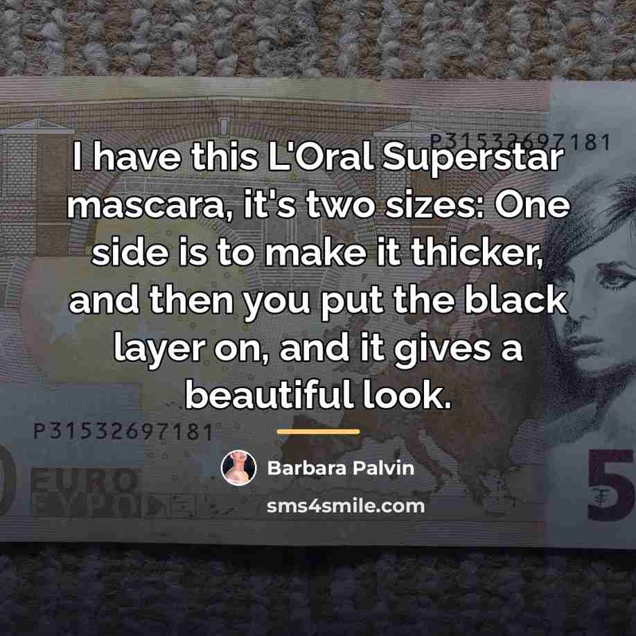 “I have this L'Oral Superstar mascara, it's two sizes: One…” quote by Barbara Palvin