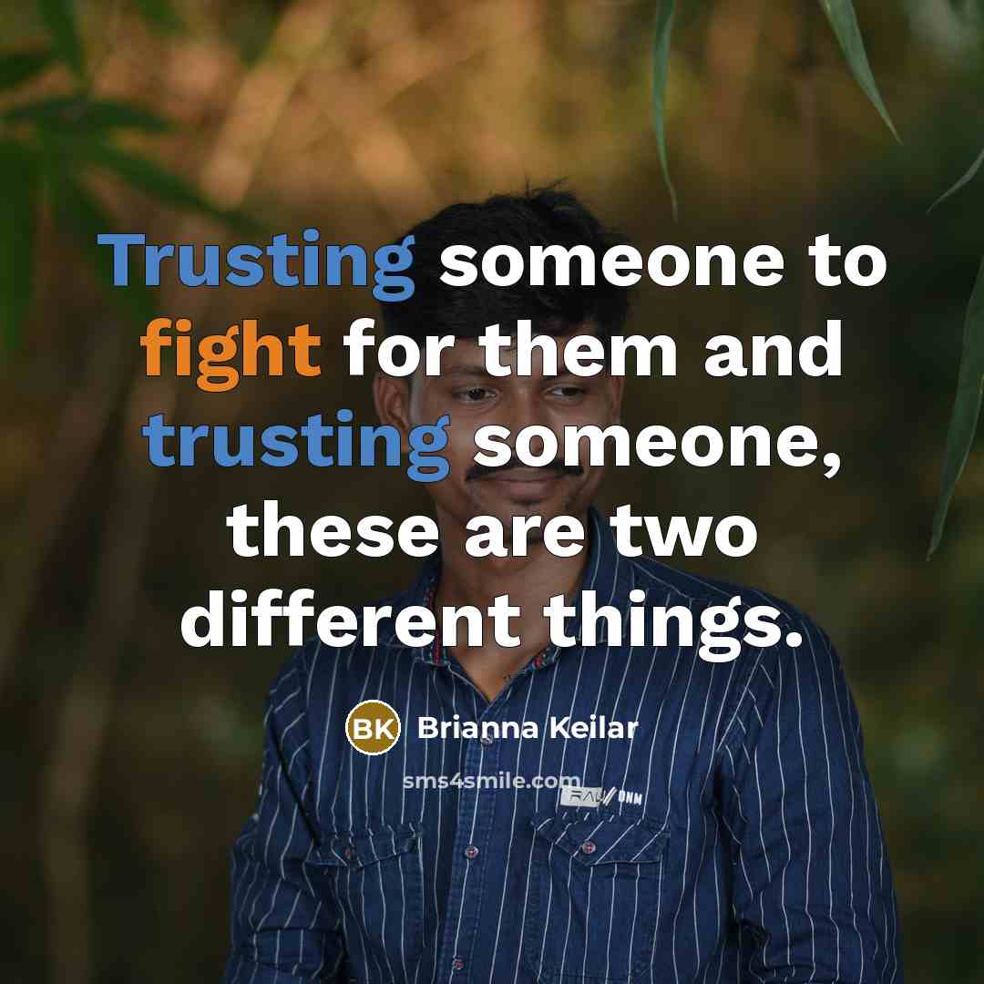 “Trusting someone to fight for them and trusting someone, these…” quote by Brianna Keilar