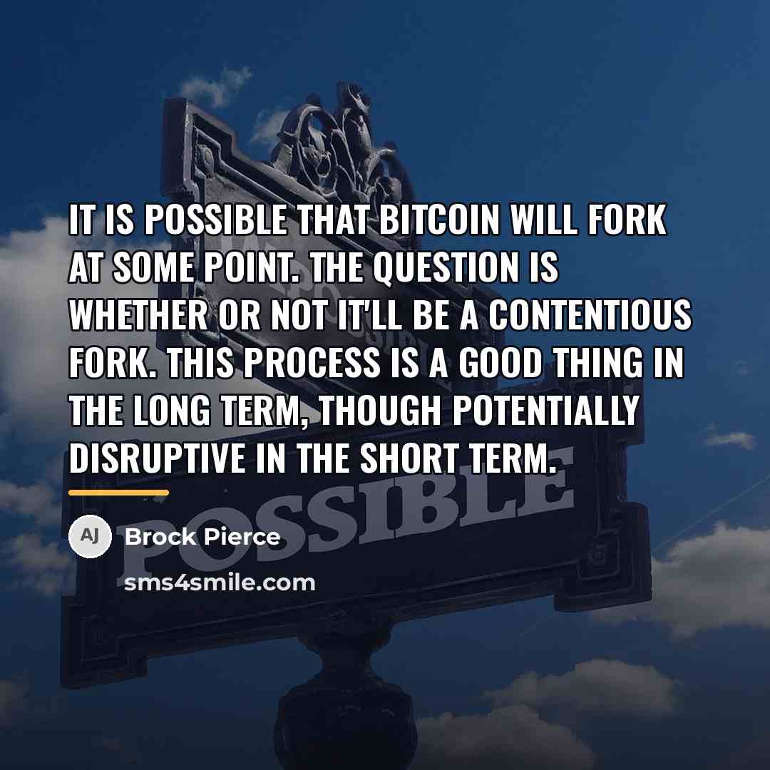 “It is possible that Bitcoin will fork at some point.…” quote by Brock Pierce