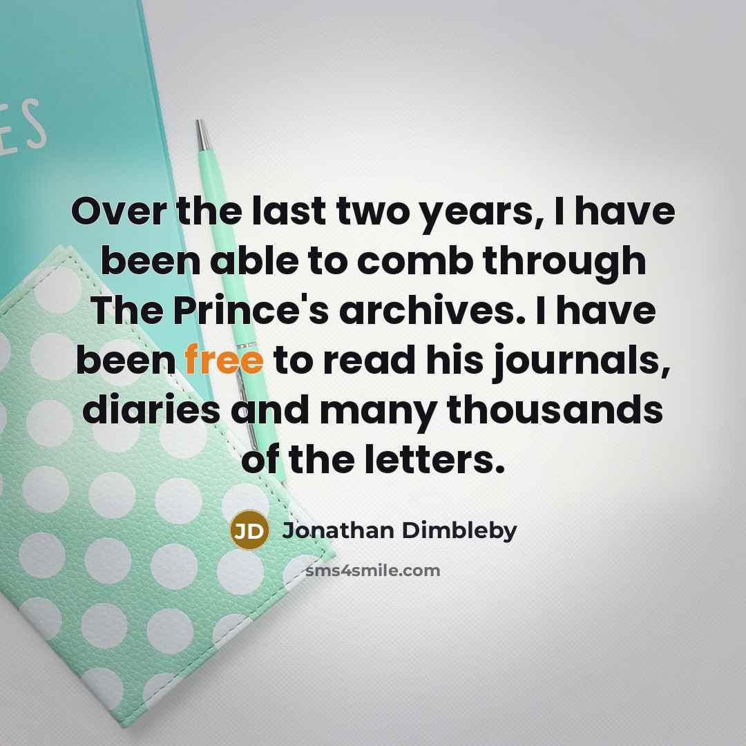 “Over the last two years, I have been able to…” quote by Jonathan Dimbleby