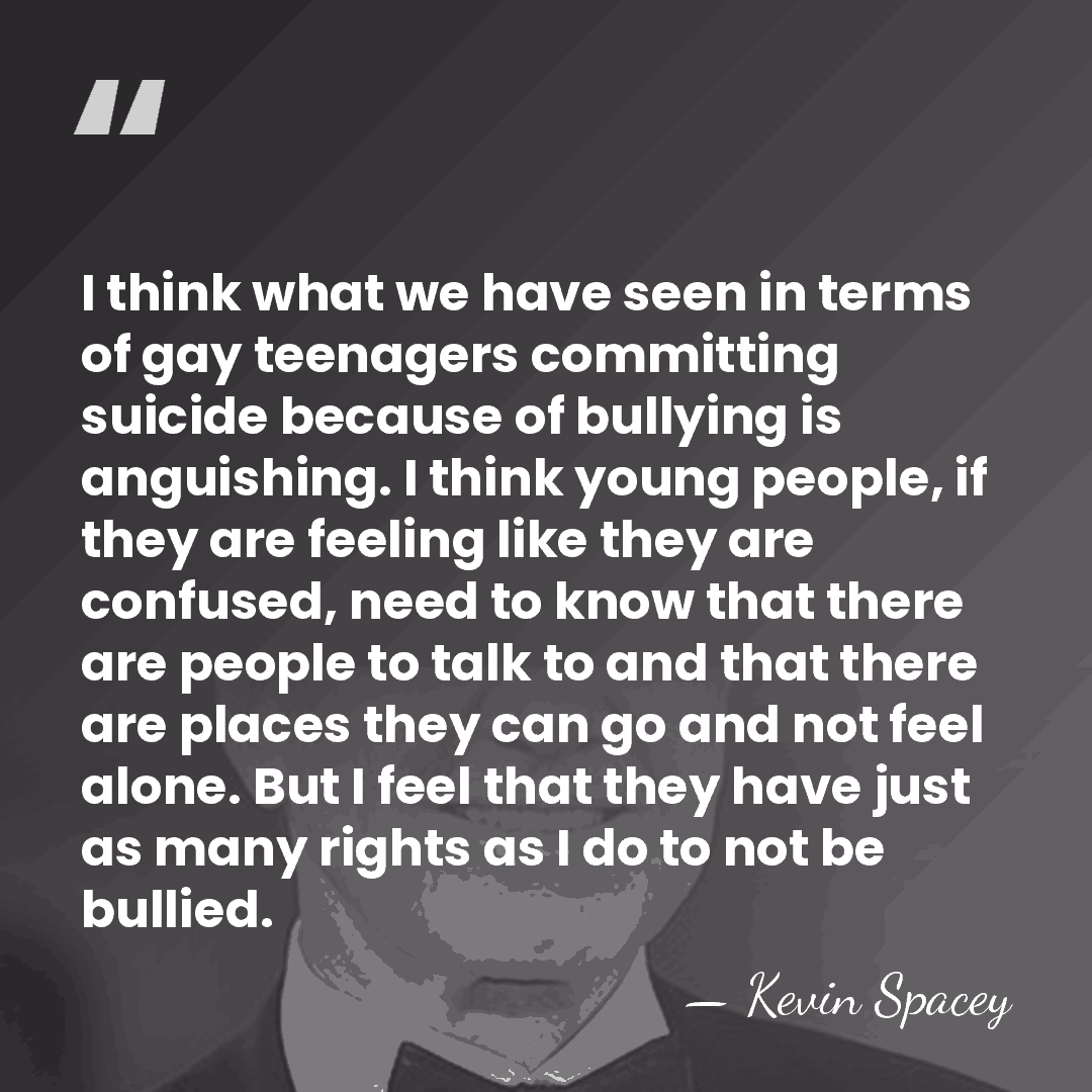 I think what we have seen in terms of gay teenagers committing&hellip; - Kevin Spacey
