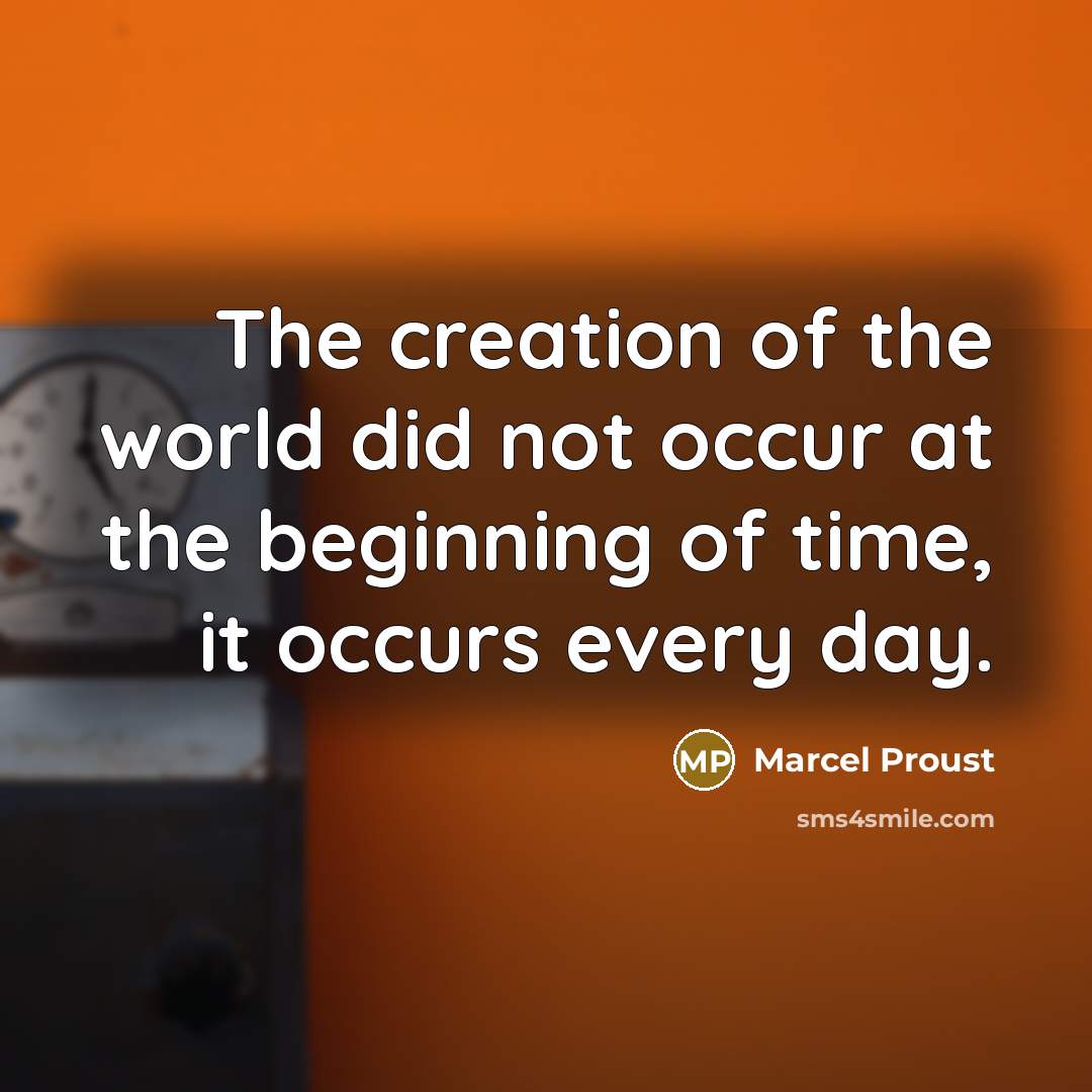 “The creation of the world did not occur at the…” quote by Marcel Proust