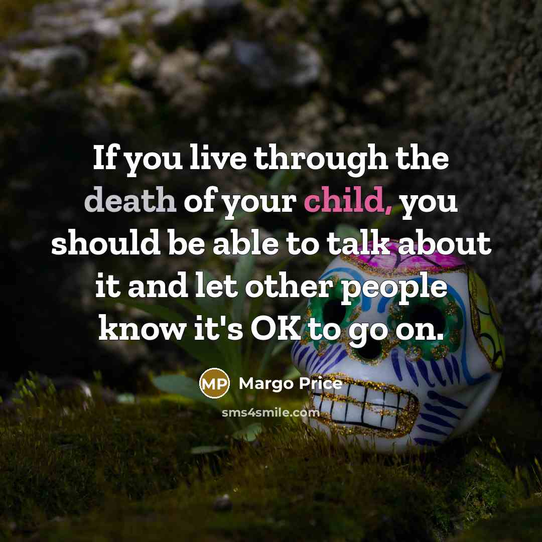 “If you live through the death of your child, you…” quote by Margo Price