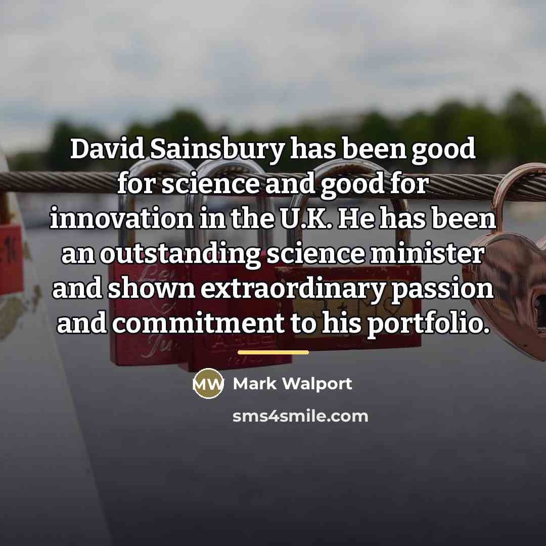 “David Sainsbury has been good for science and good for…” quote by Mark Walport