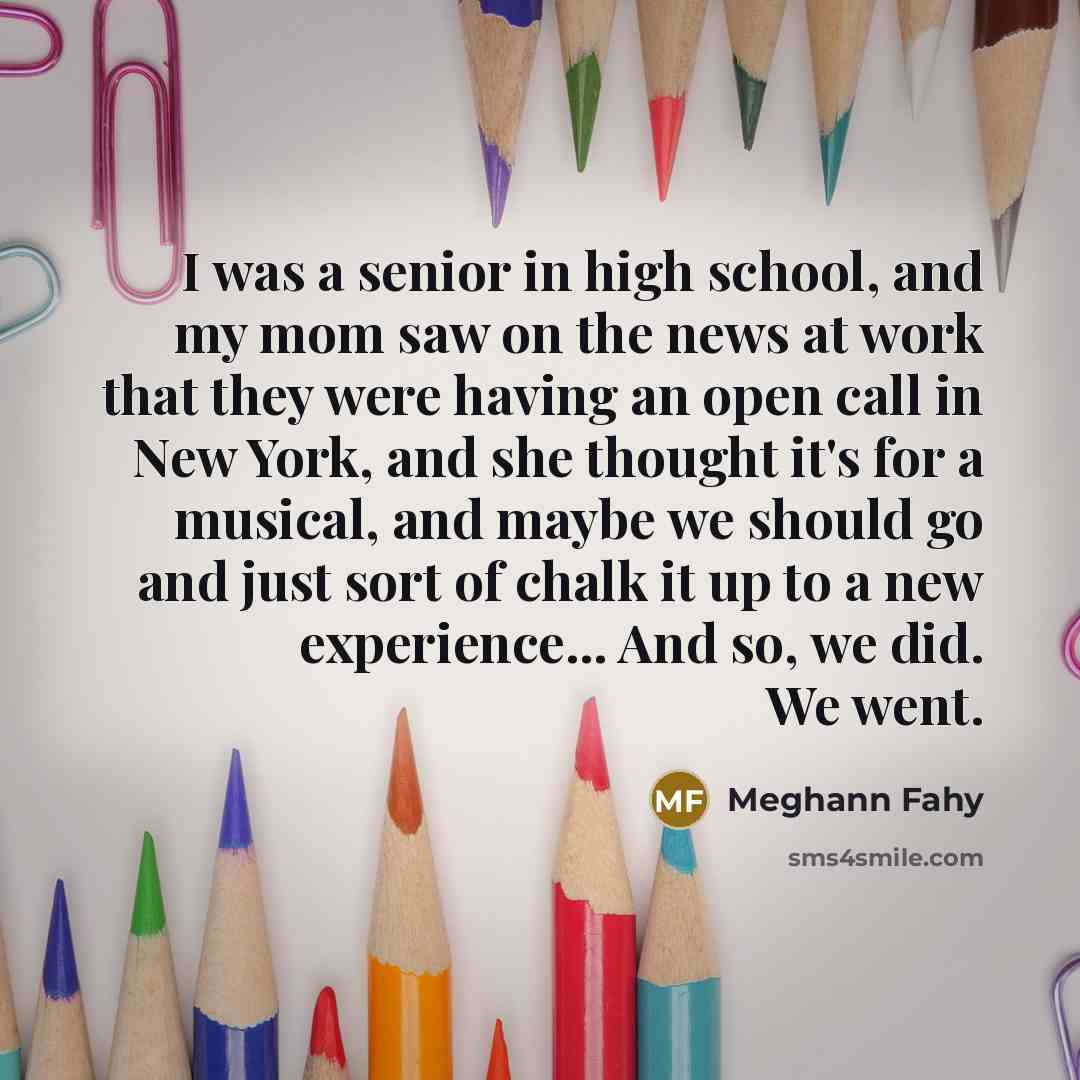 “I was a senior in high school, and my mom…” quote by Meghann Fahy