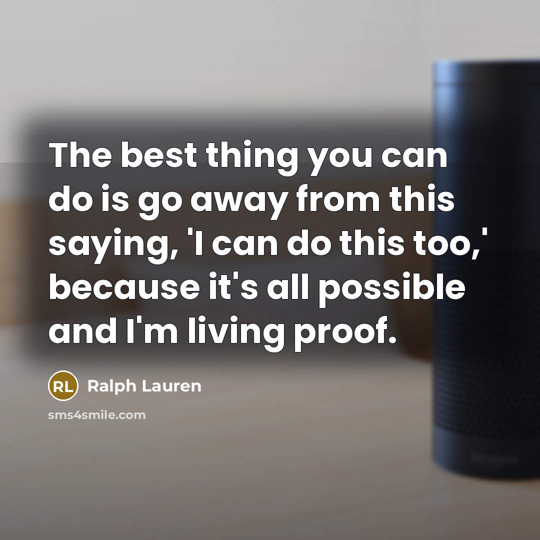 “The best thing you can do is go away from…” quote by Ralph Lauren