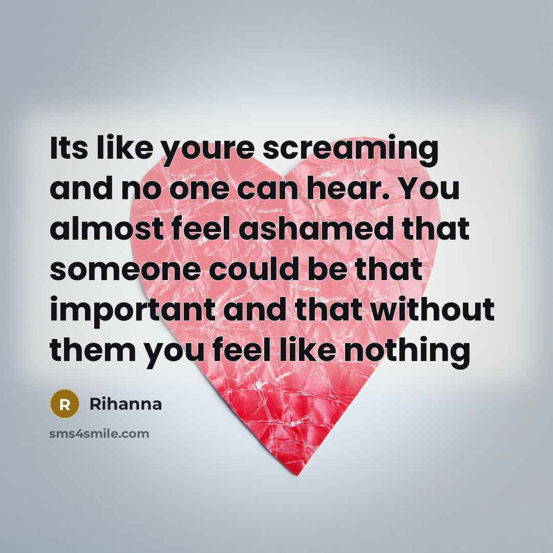 “Its like youre screaming and no one can hear. You…” quote by Rihanna