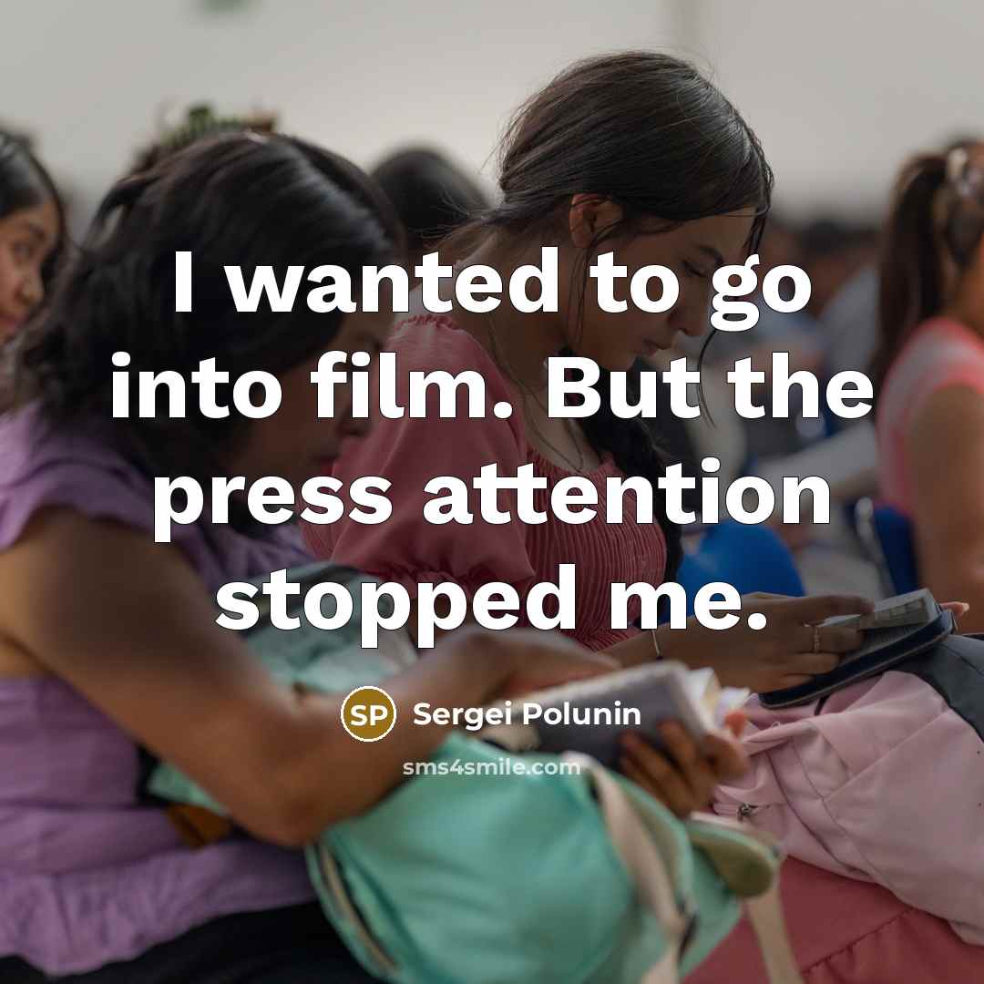 “I wanted to go into film. But the press attention…” quote by Sergei Polunin