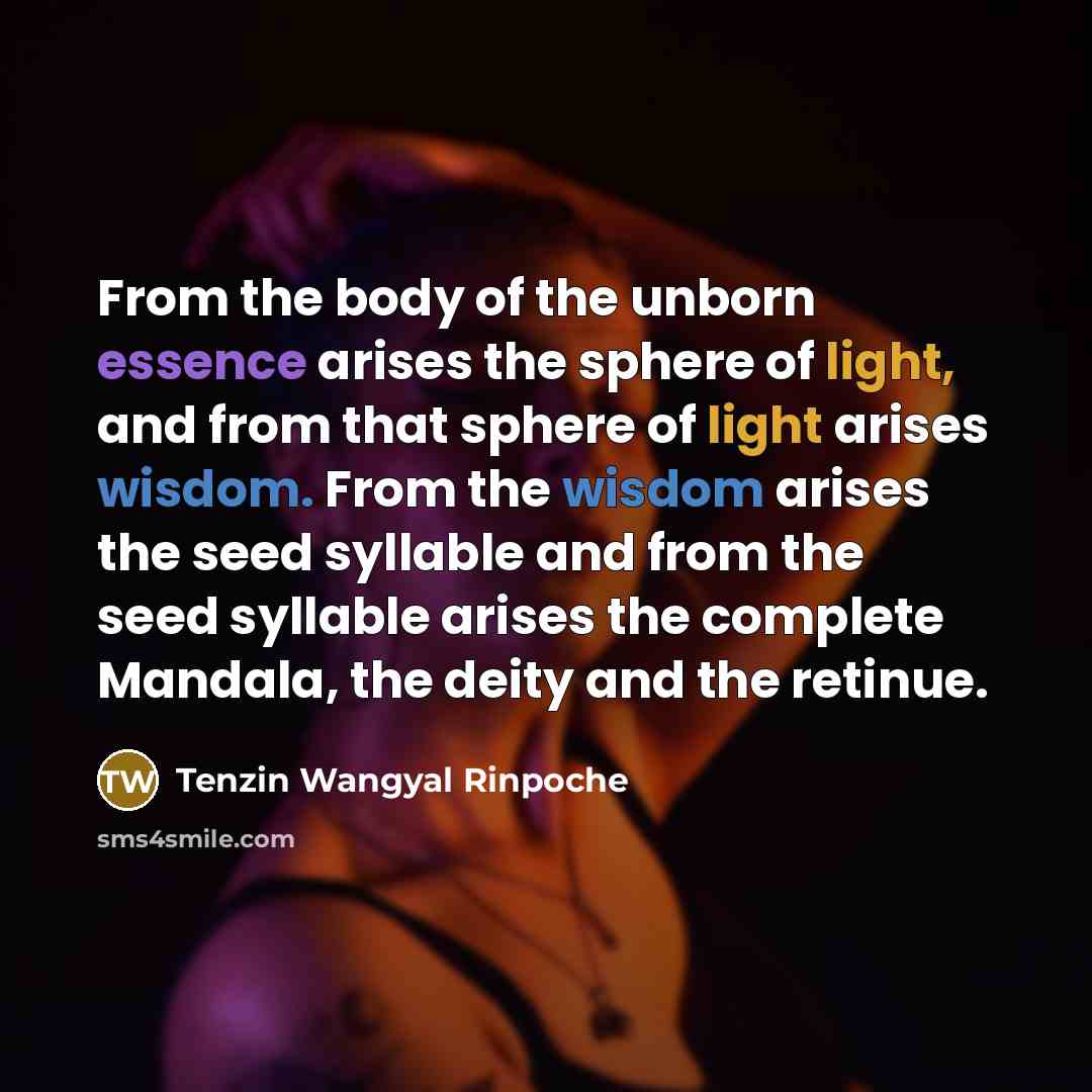 “From the body of the unborn essence arises the sphere…” quote by Tenzin Wangyal Rinpoche