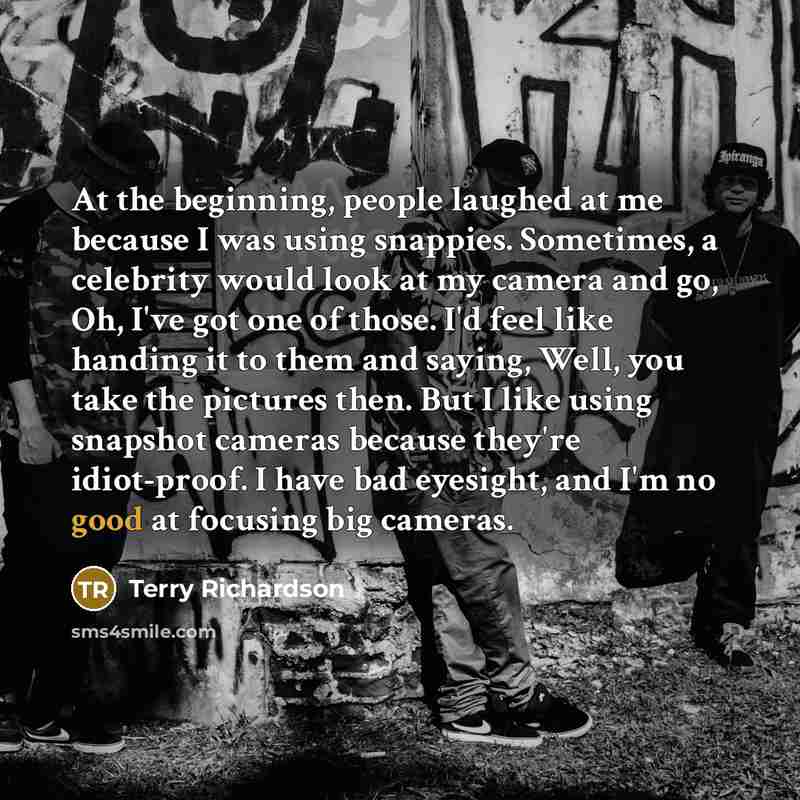 “At the beginning, people laughed at me because I was…” quote by Terry Richardson