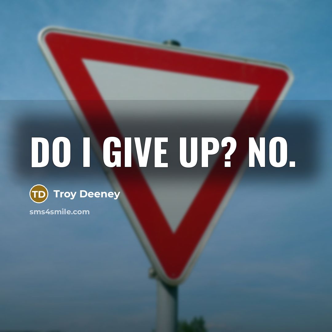“Do I give up? No.…” quote by Troy Deeney