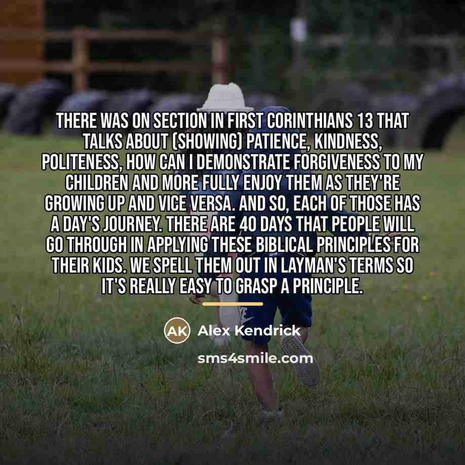 “There was on section in First Corinthians 13 that talks…” quote by Alex Kendrick