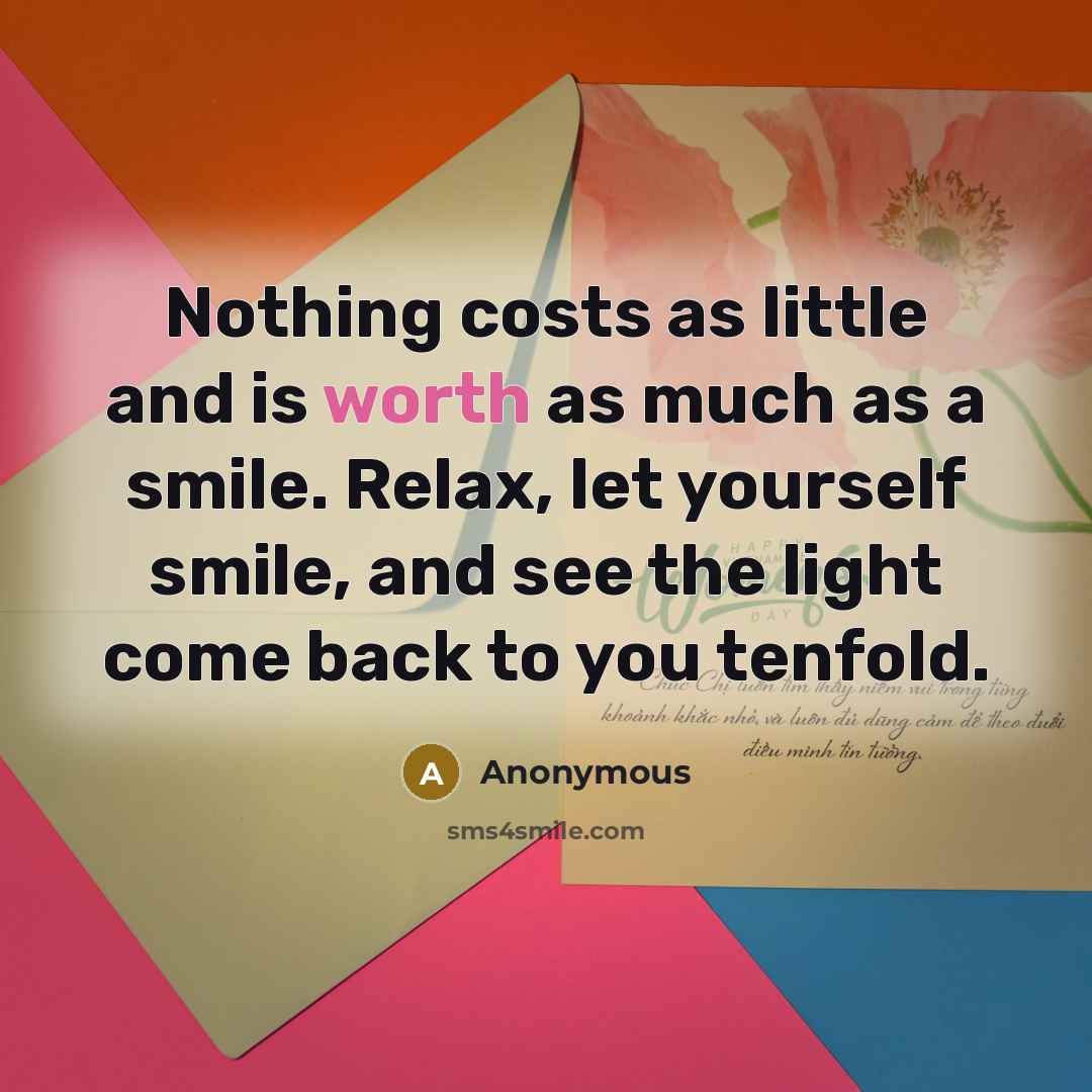 “Nothing costs as little and is worth as much as…” quote by Anonymous
