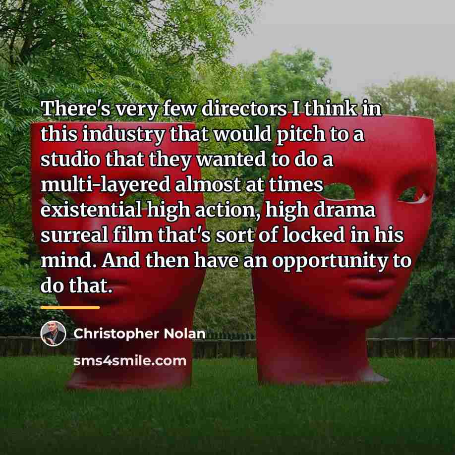“There's very few directors I think in this industry that…” quote by Christopher Nolan