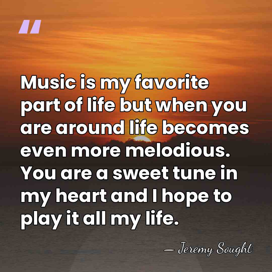 Music is my favorite part of life but when you are around&hellip; - Jeremy Sought