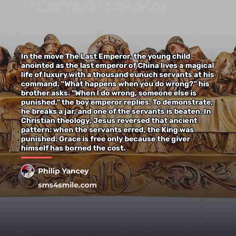 “In the move The Last Emperor, the young child anointed…” quote by Philip Yancey