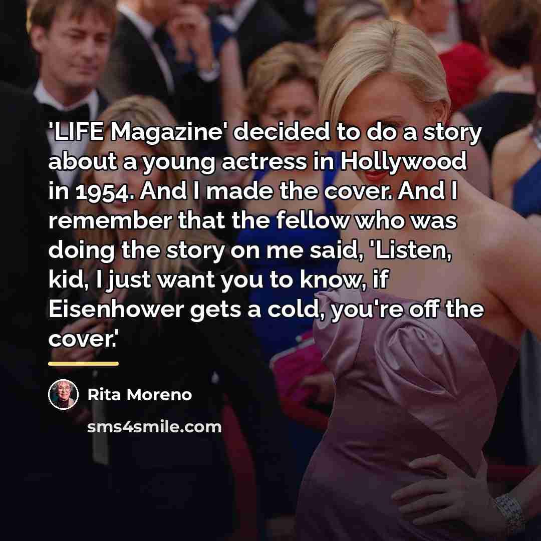 “'LIFE Magazine' decided to do a story about a young…” quote by Rita Moreno