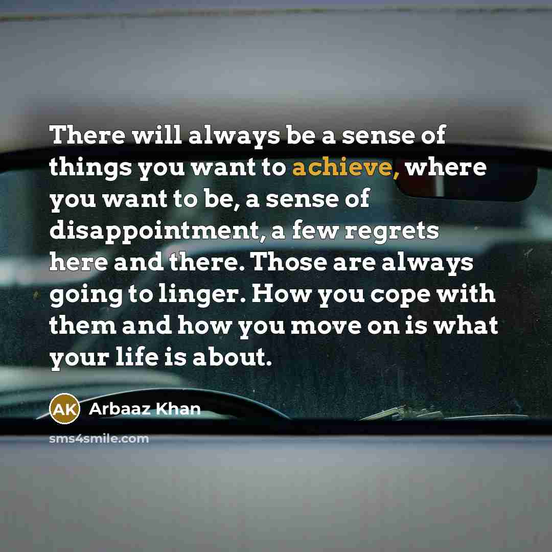 “There will always be a sense of things you want…” quote by Arbaaz Khan