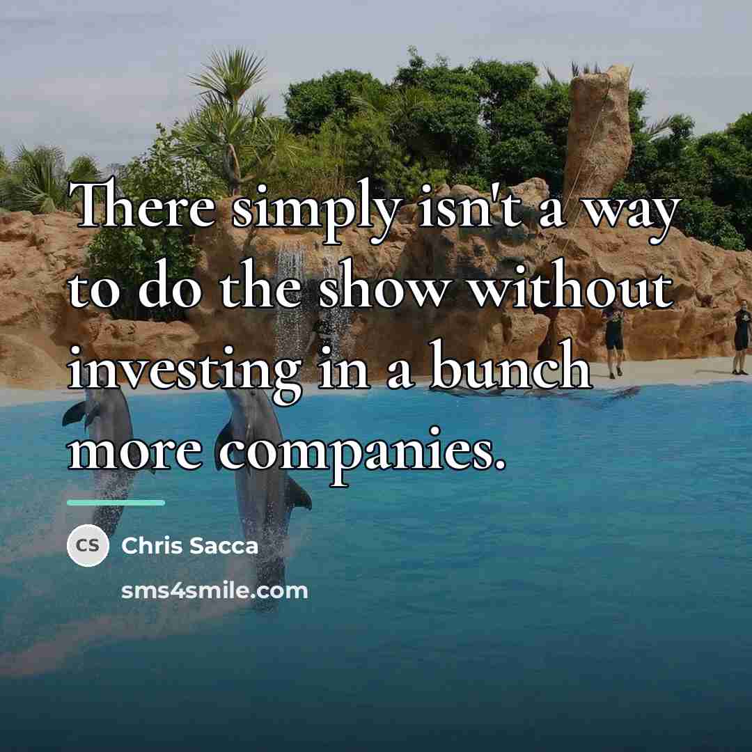 “There simply isn't a way to do the show without…” quote by Chris Sacca