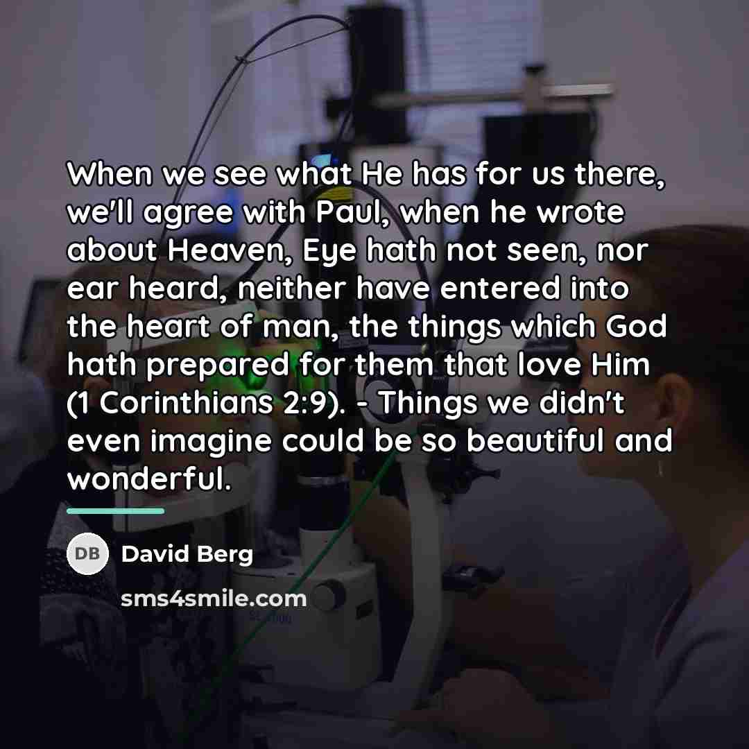 “When we see what He has for us there, we'll…” quote by David Berg