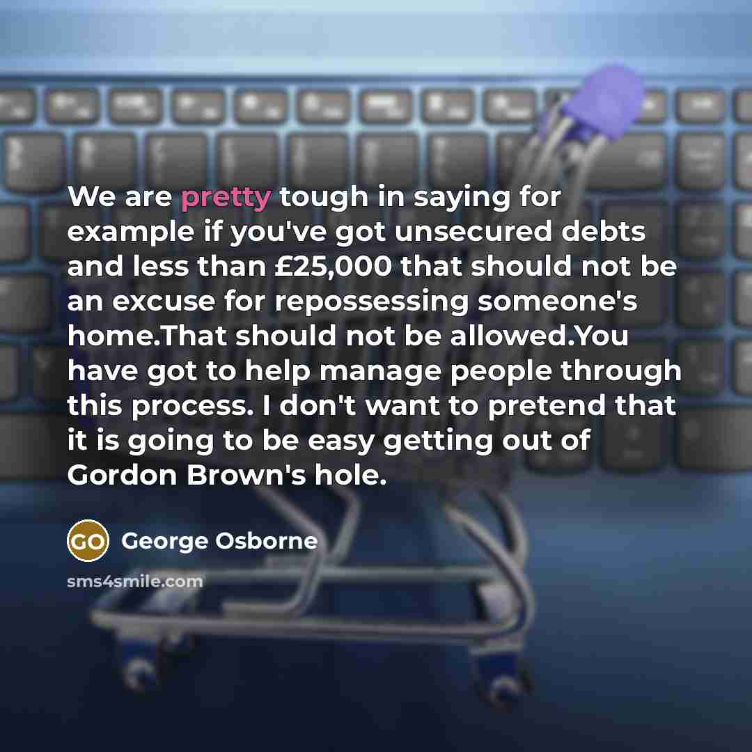 “We are pretty tough in saying for example if you've…” quote by George Osborne
