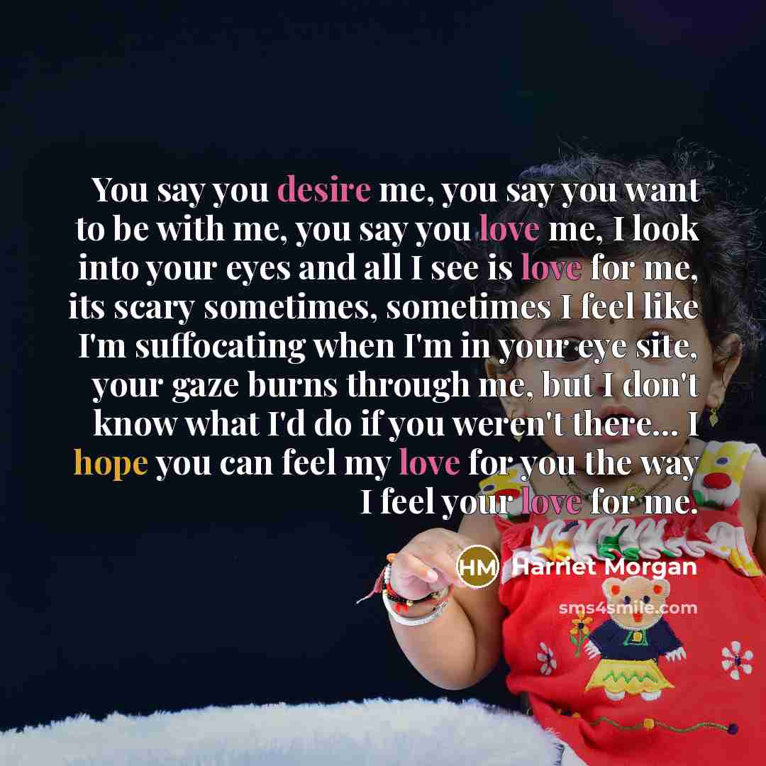 “You say you desire me, you say you want to…” quote by Harriet Morgan