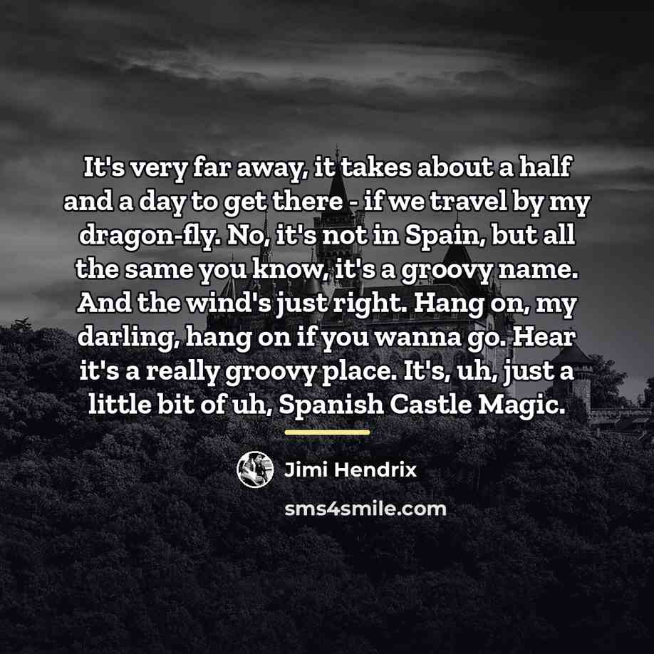 “It's very far away, it takes about a half and…” quote by Jimi Hendrix