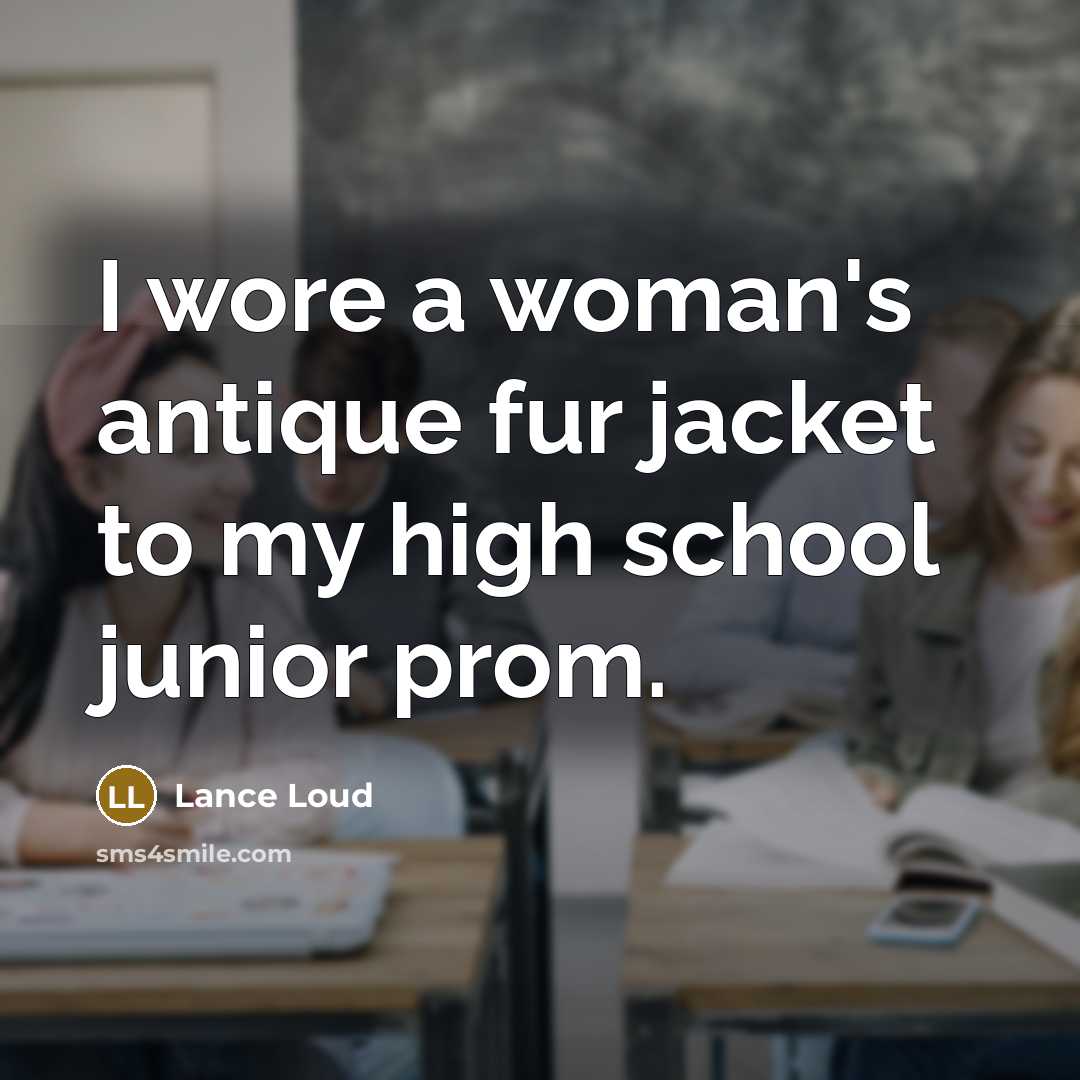 “I wore a woman's antique fur jacket to my high…” quote by Lance Loud