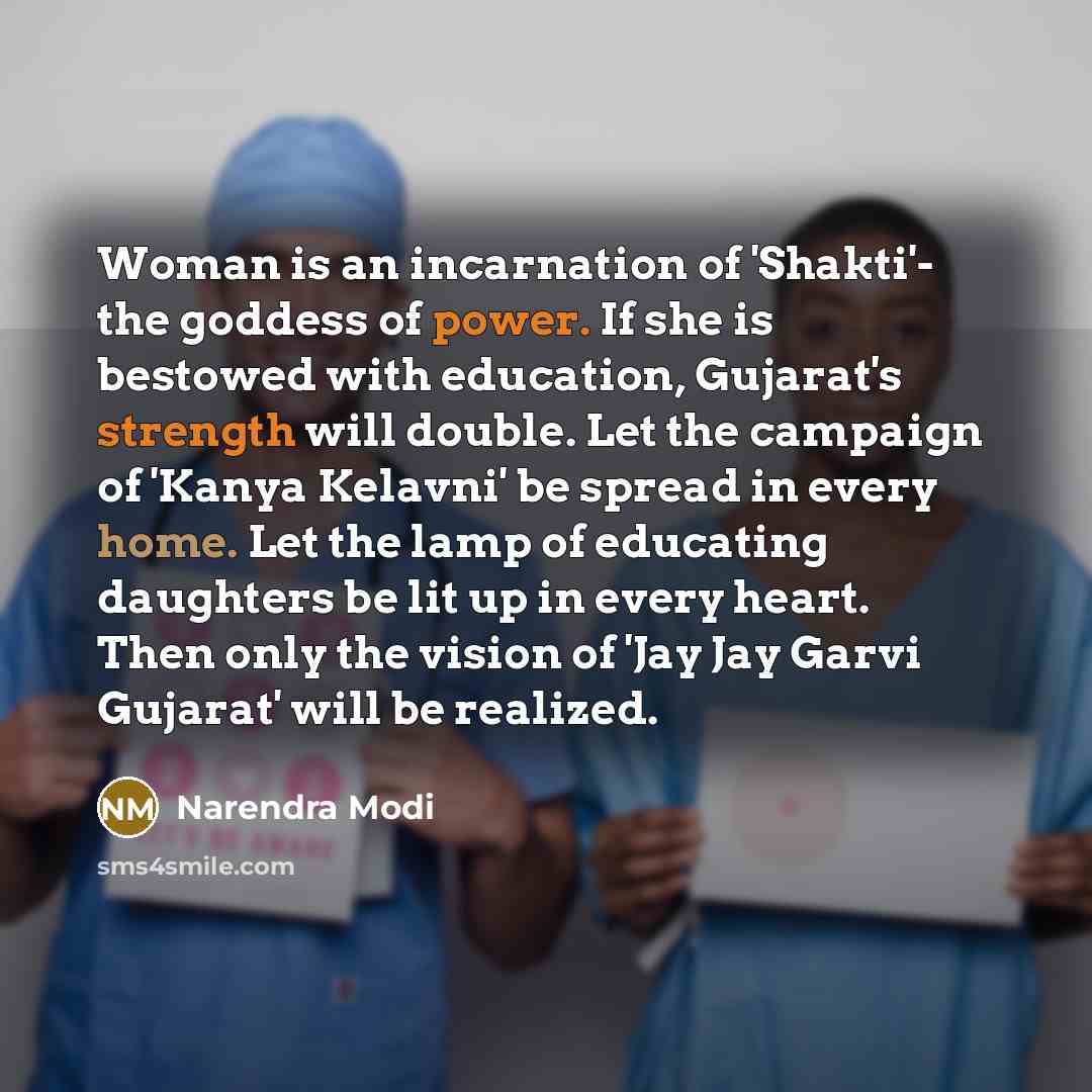“Woman is an incarnation of 'Shakti'- the goddess of power.…” quote by Narendra Modi