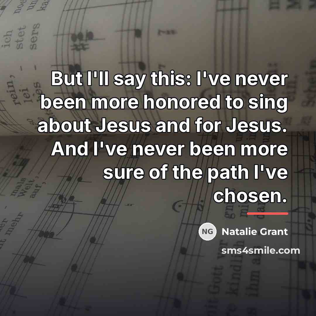 “But I'll say this: I've never been more honored to…” quote by Natalie Grant