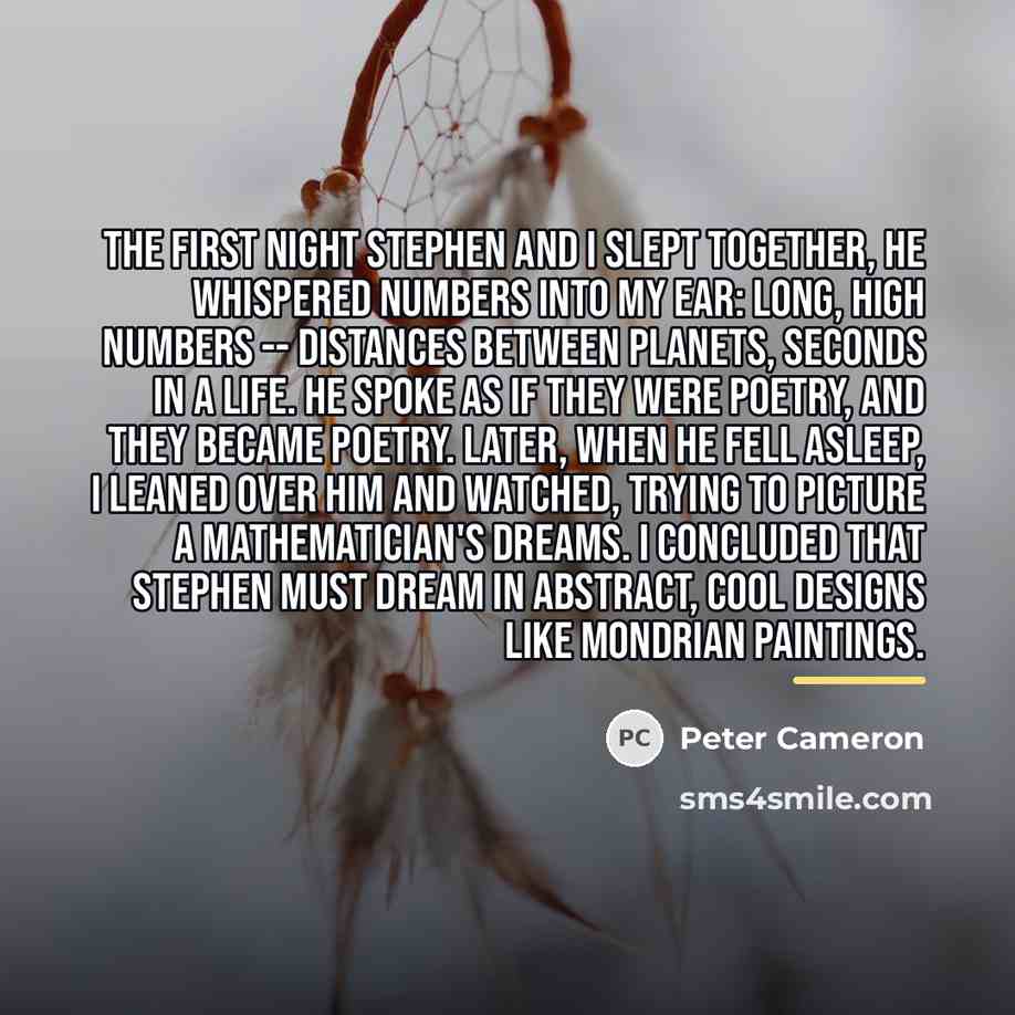 “The first night Stephen and I slept together, he whispered…” quote by Peter Cameron
