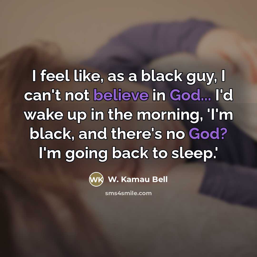 “I feel like, as a black guy, I can't not…” quote by W. Kamau Bell