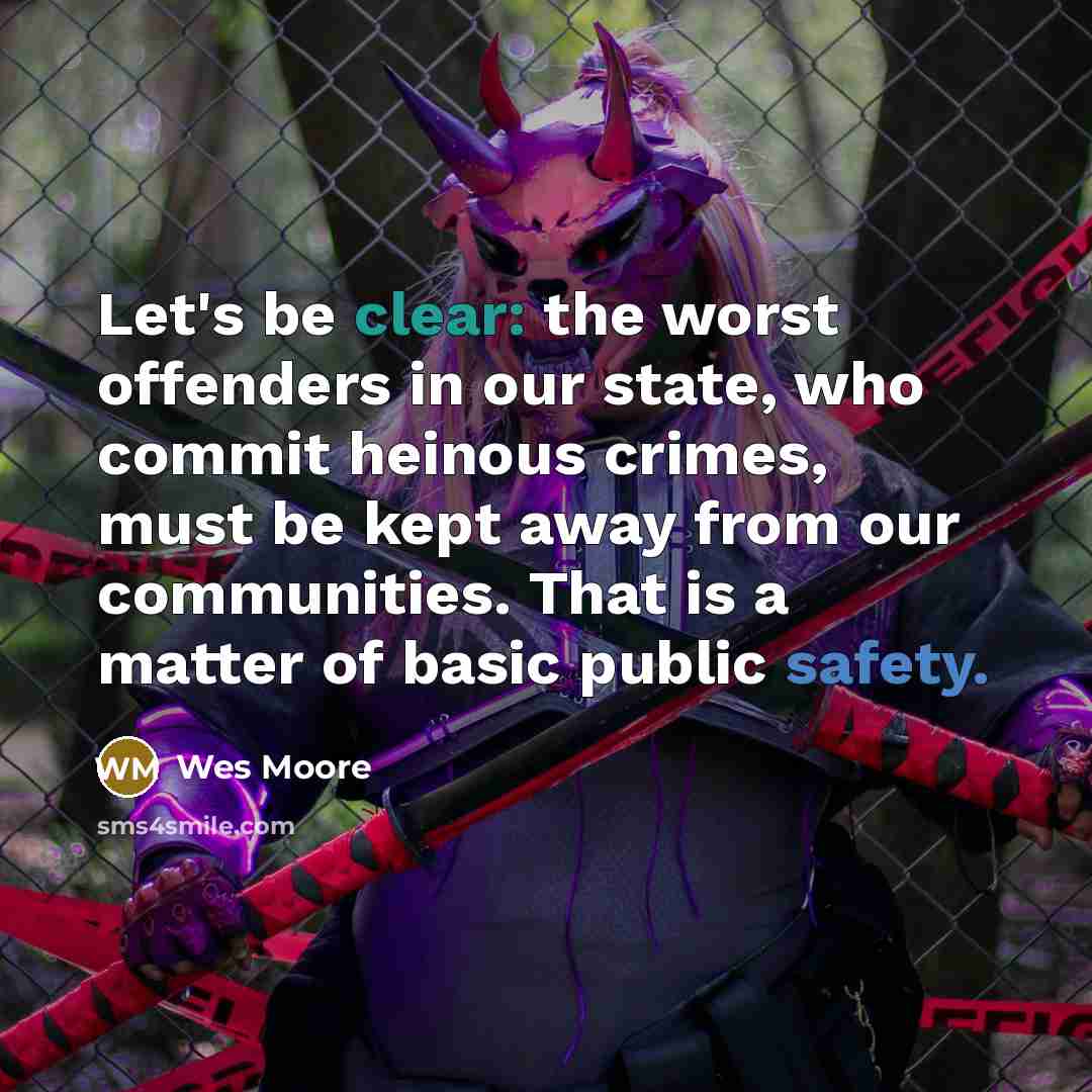 “Let's be clear: the worst offenders in our state, who…” quote by Wes Moore