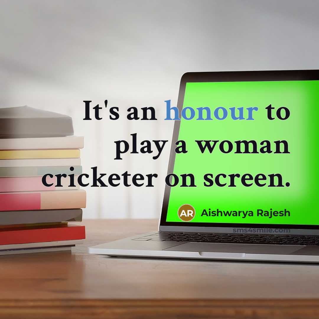 “It's an honour to play a woman cricketer on screen.…” quote by Aishwarya Rajesh