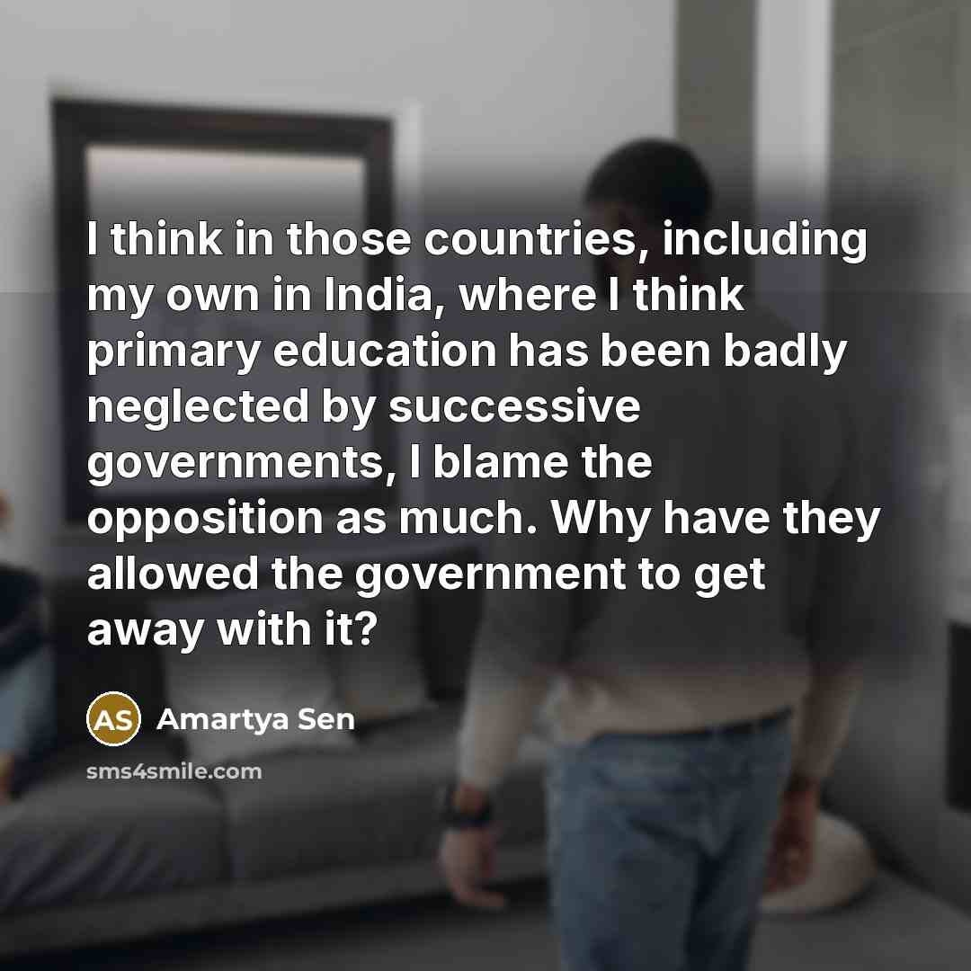 “I think in those countries, including my own in India,…” quote by Amartya Sen