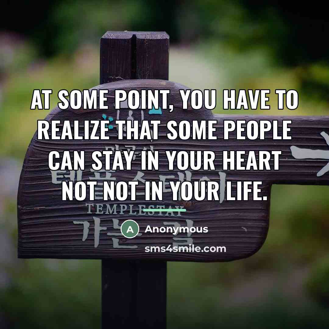 “At some point, you have to realize that some people…” quote by Anonymous
