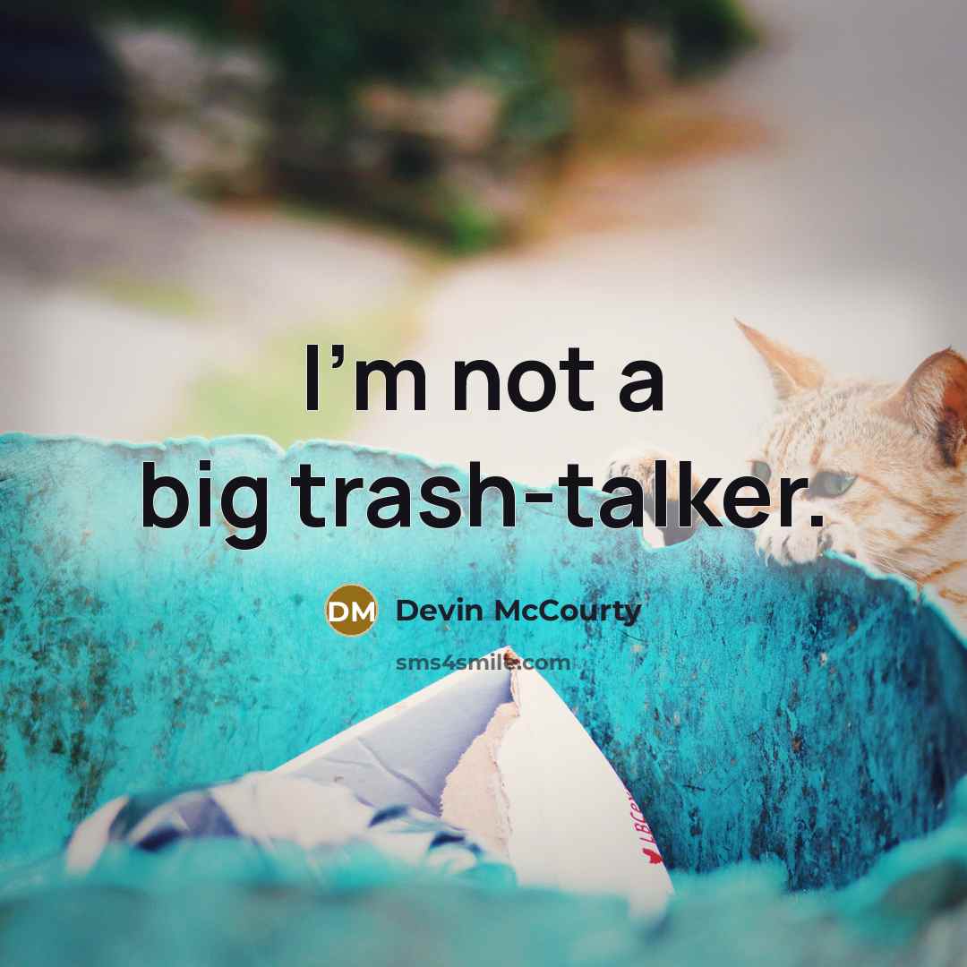 “I'm not a big trash-talker.…” quote by Devin McCourty