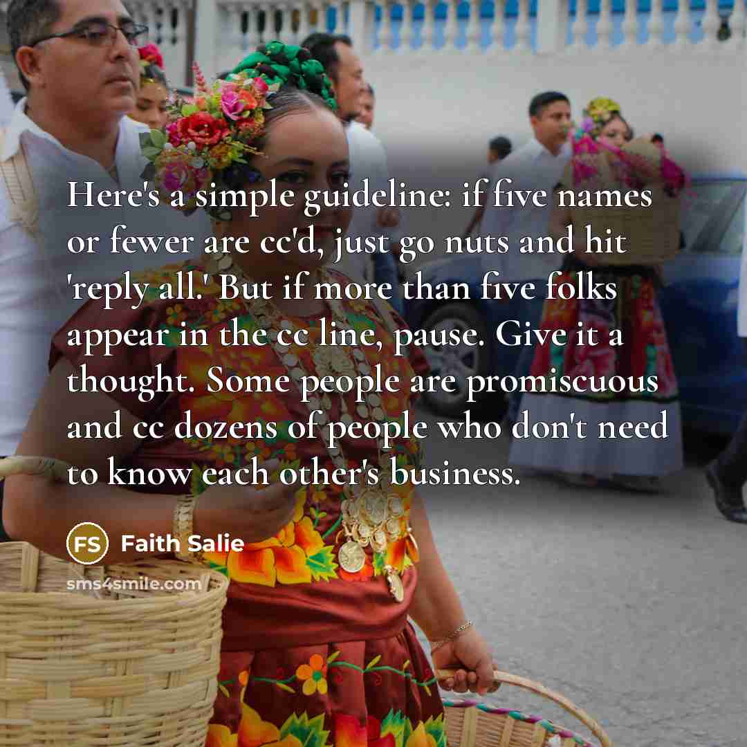 “Here's a simple guideline: if five names or fewer are…” quote by Faith Salie