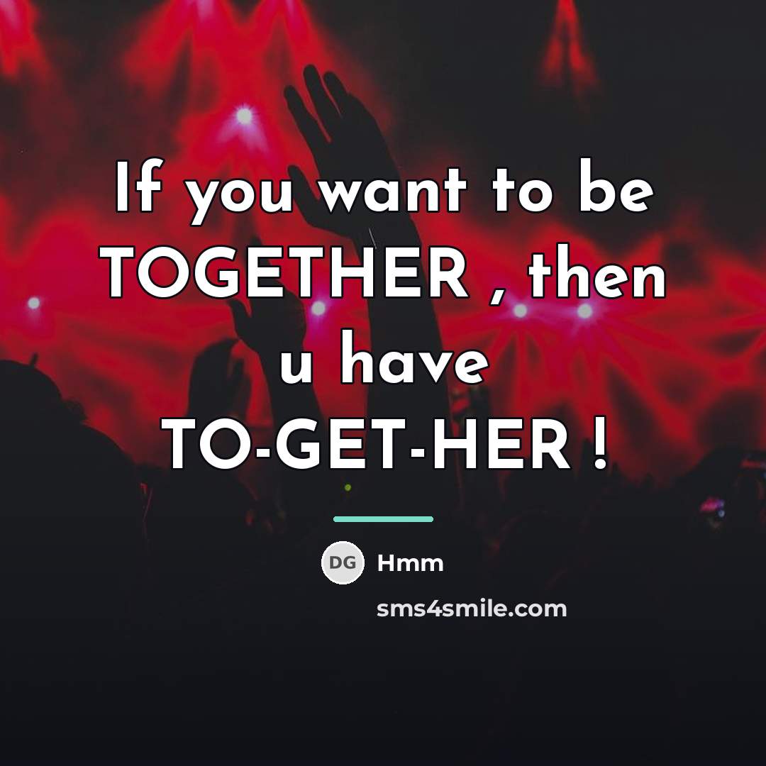 “If you want to be TOGETHER , then u have…” quote by Hmm