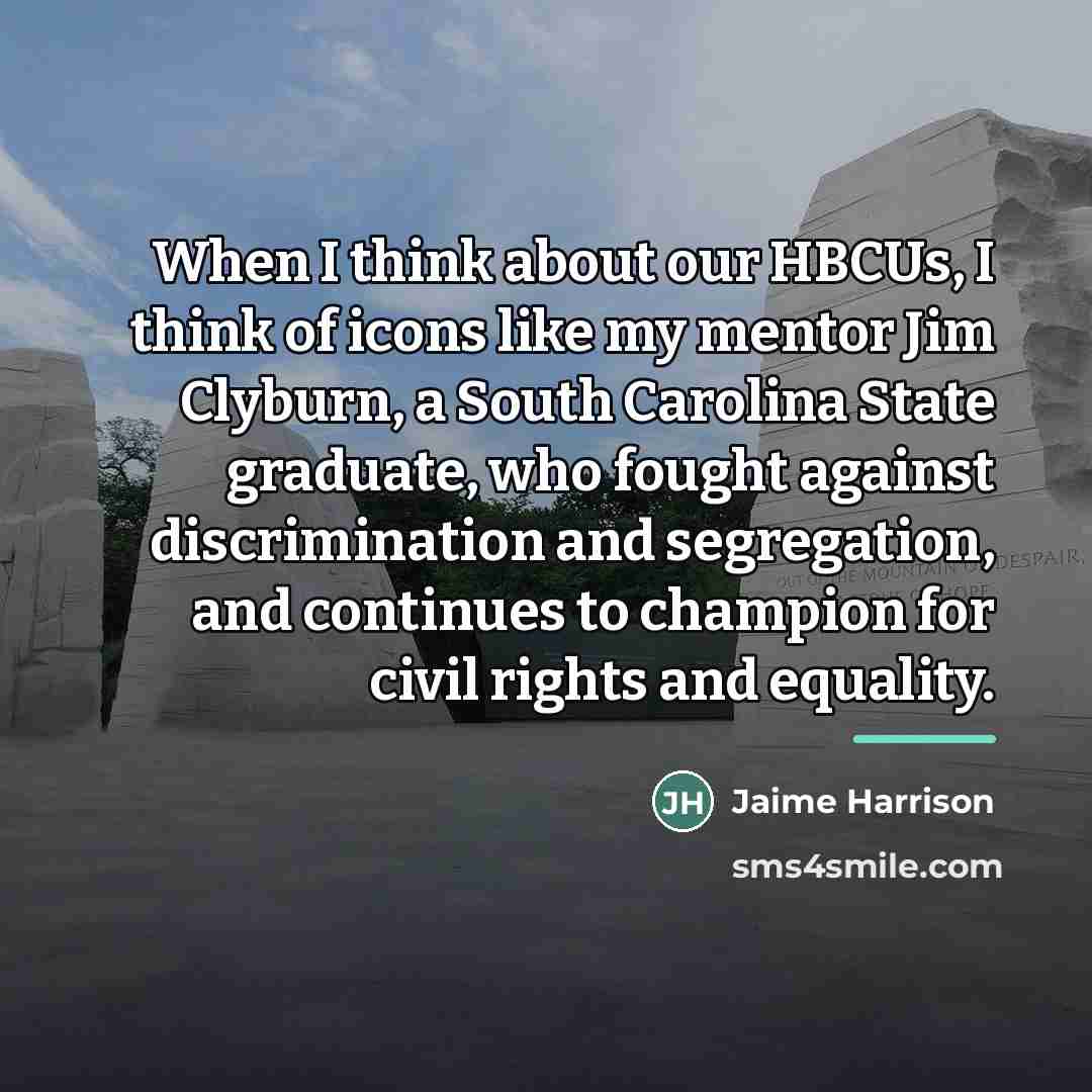 “When I think about our HBCUs, I think of icons…” quote by Jaime Harrison