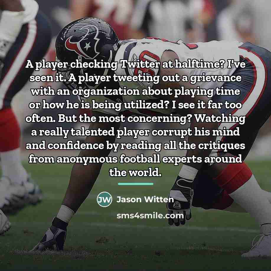 “A player checking Twitter at halftime? I've seen it. A…” quote by Jason Witten