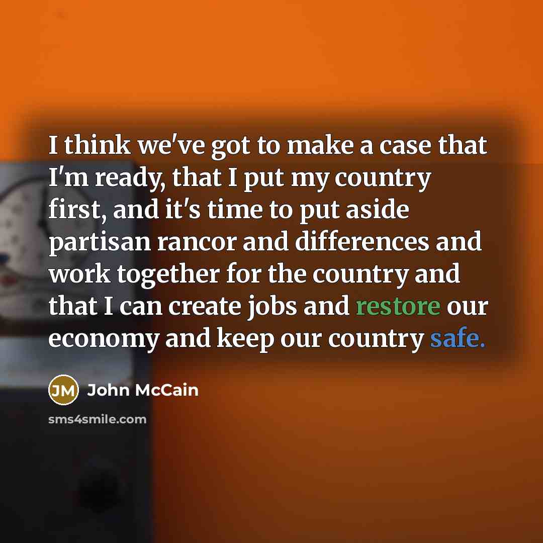 “I think we've got to make a case that I'm…” quote by John McCain