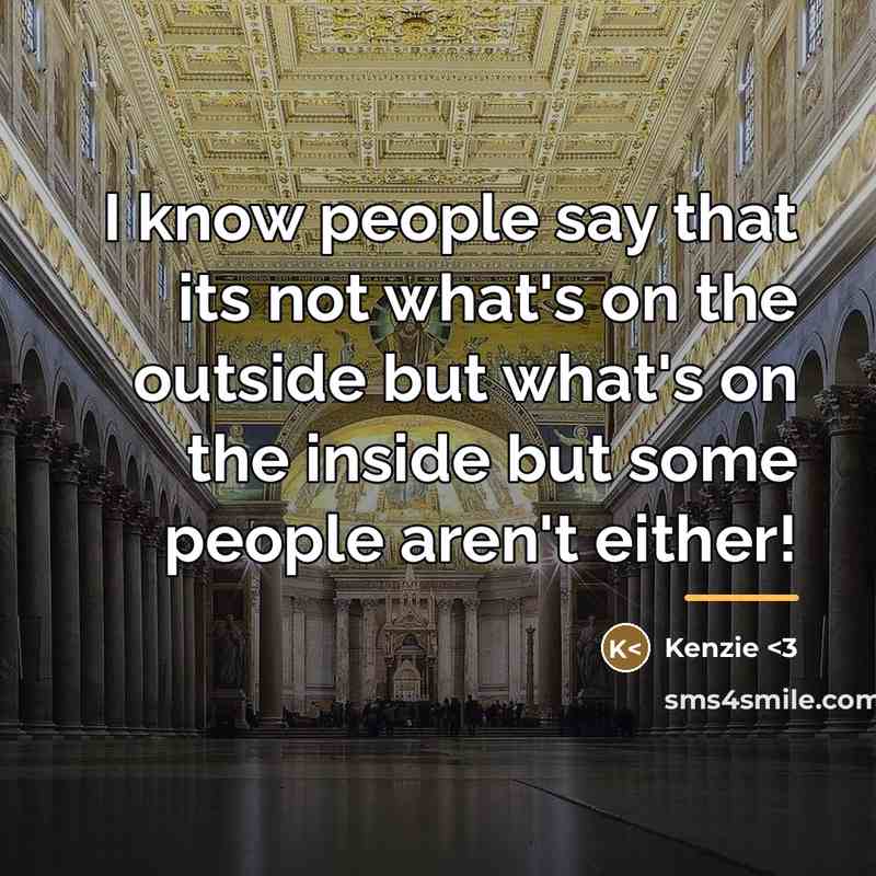 “I know people say that its not what's on the…” quote by Kenzie <3