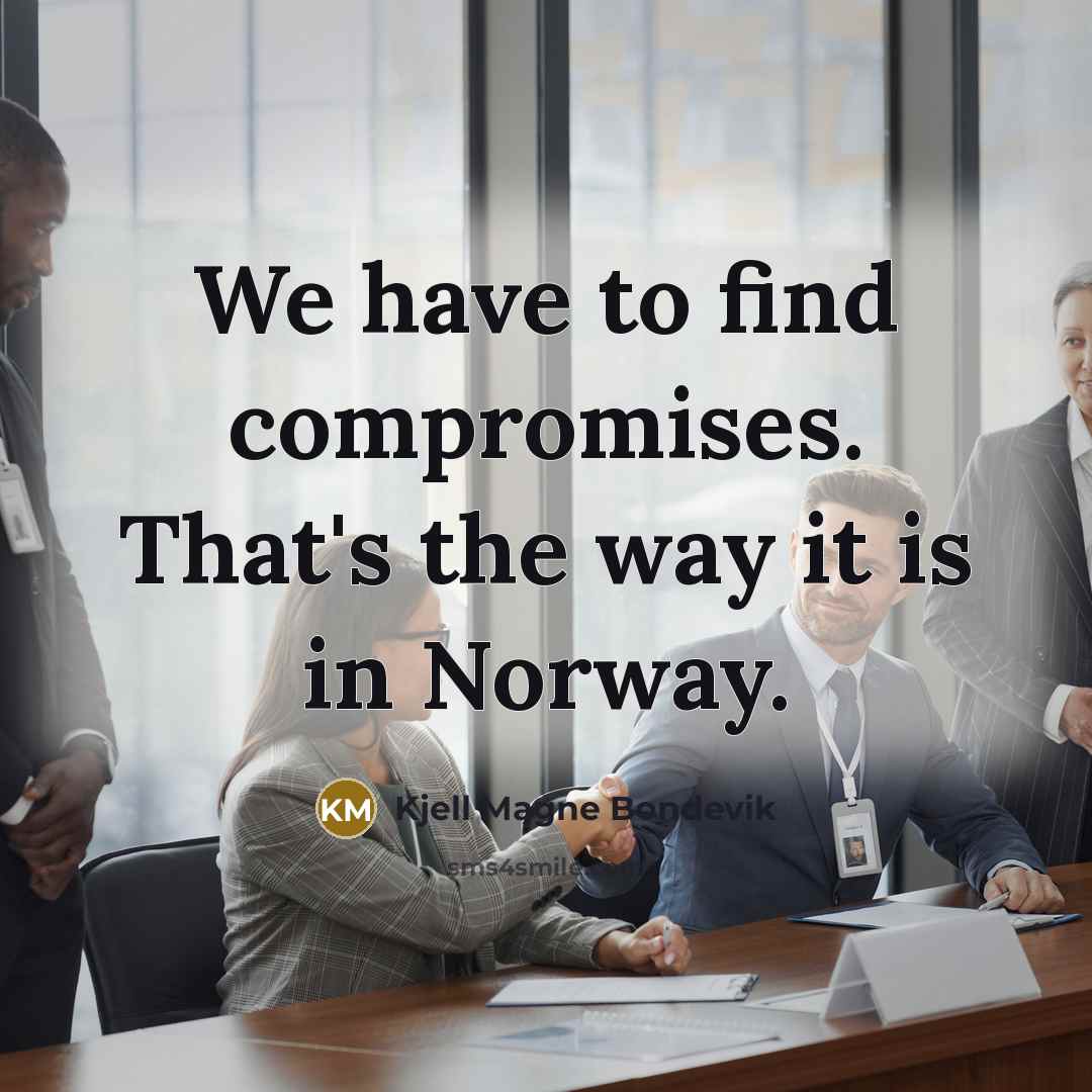 “We have to find compromises. That's the way it is…” quote by Kjell Magne Bondevik