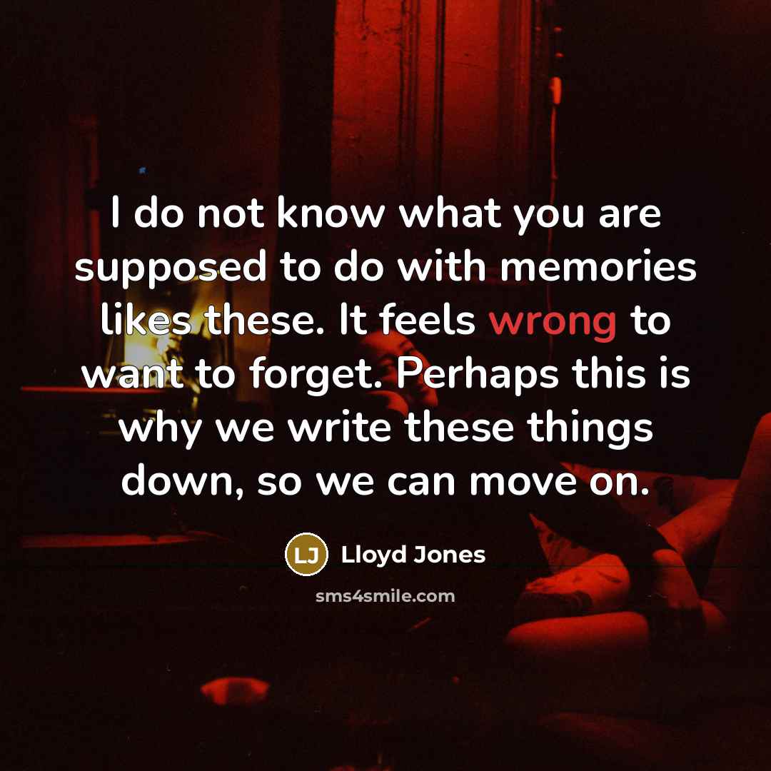 “I do not know what you are supposed to do…” quote by Lloyd Jones