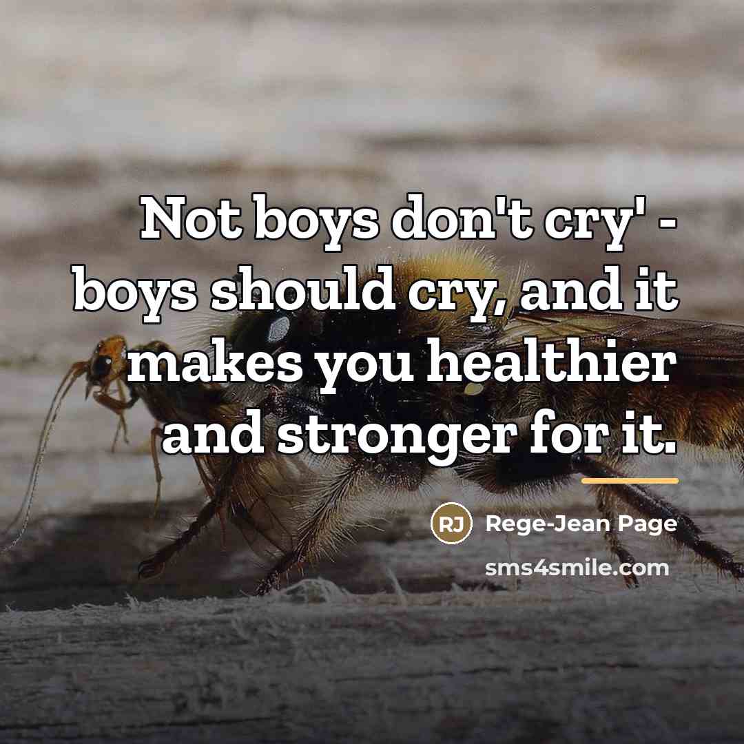 “Not boys don't cry' - boys should cry, and it…” quote by Rege-Jean Page