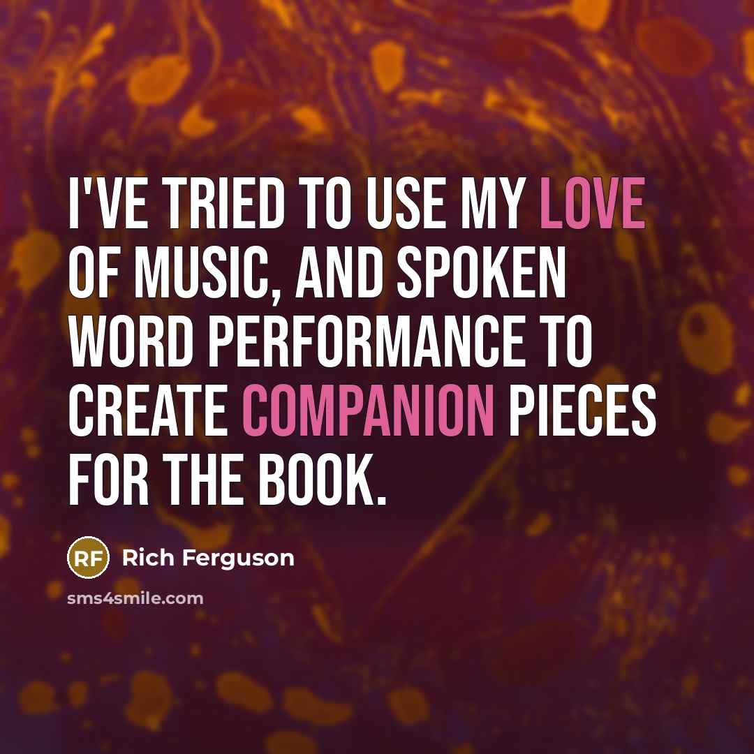 “I've tried to use my love of music, and spoken…” quote by Rich Ferguson