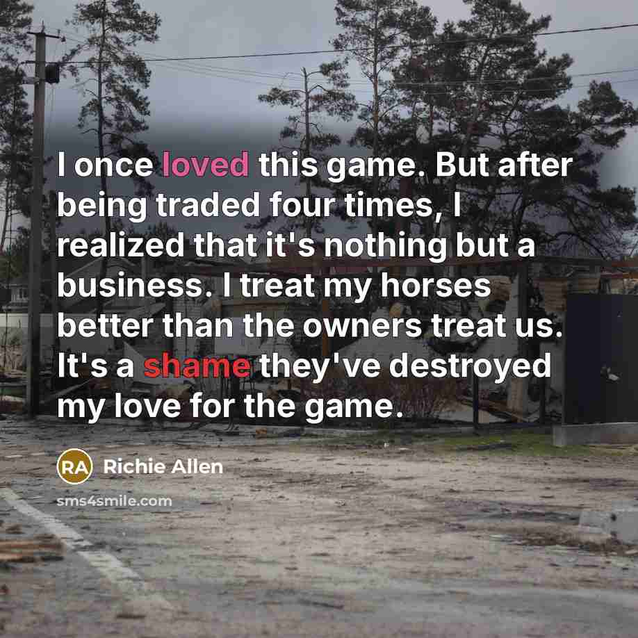 “I once loved this game. But after being traded four…” quote by Richie Allen