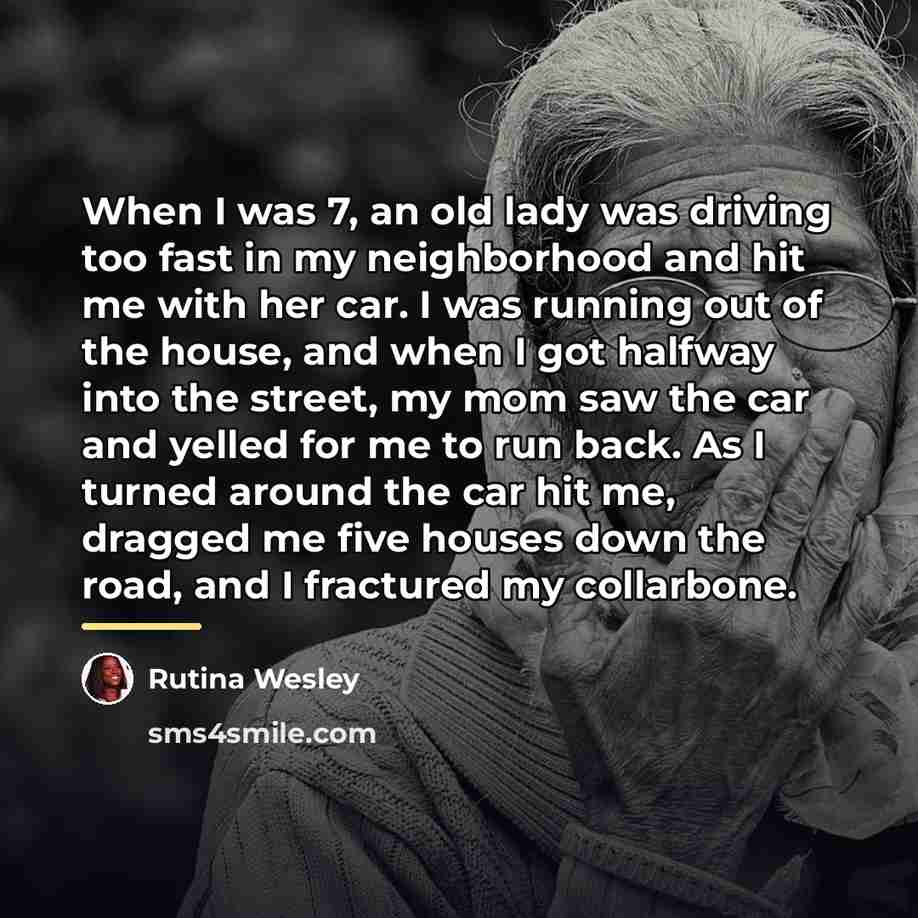“When I was 7, an old lady was driving too…” quote by Rutina Wesley