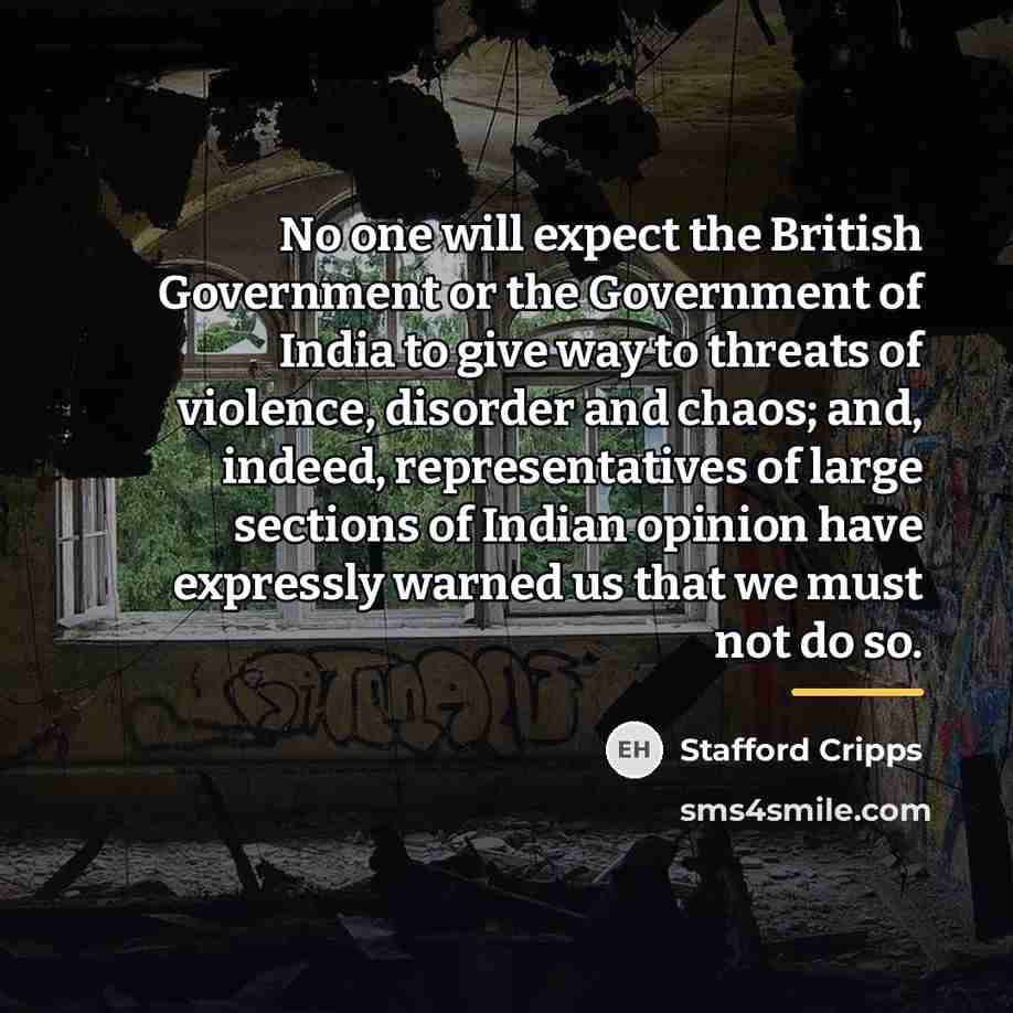 “No one will expect the British Government or the Government…” quote by Stafford Cripps